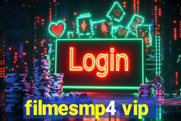 filmesmp4 vip